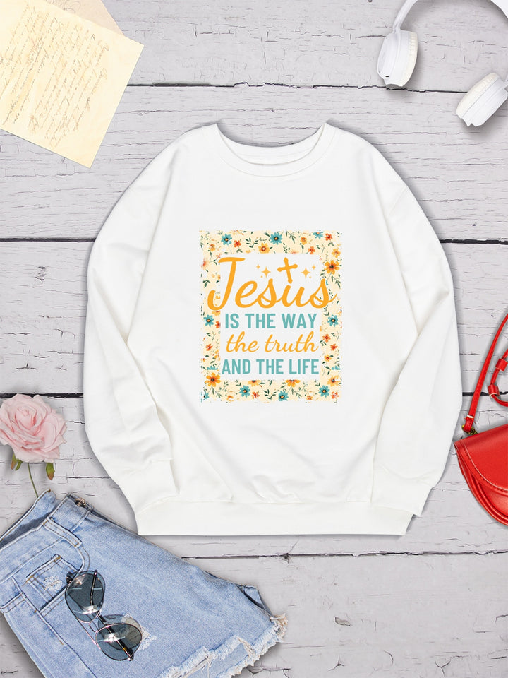 JESUS IS THE WAY THE TRUTH AND THE LIFE Round Neck Sweatshirt | Trendsi