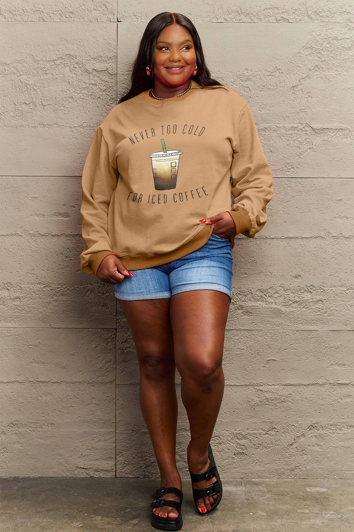 Simply Love Full Size NEVER TOO COLD FOR ICED COFFEE Round Neck Sweatshirt | Trendsi