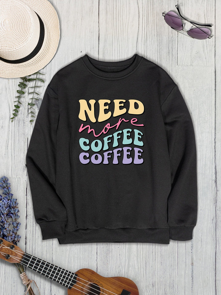 NEED MORE COFFEE Round Neck Sweatshirt | Trendsi