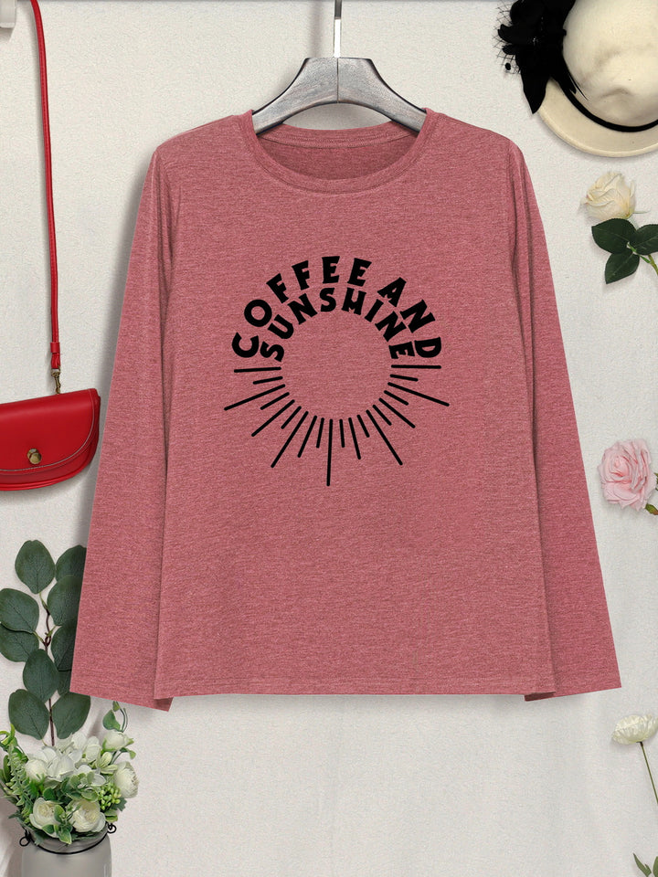 COFFEE AND SUNSHINE Round Neck Long Sleeve T-Shirt | Trendsi