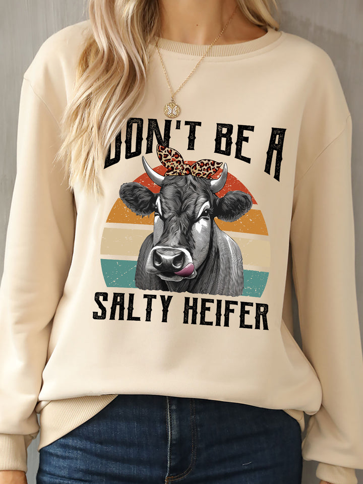 DON'T BE A SALTY HEIFER Round Neck Sweatshirt | Trendsi