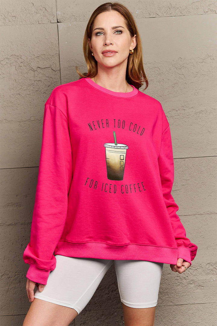 Simply Love Full Size NEVER TOO COLD FOR ICED COFFEE Round Neck Sweatshirt | Trendsi