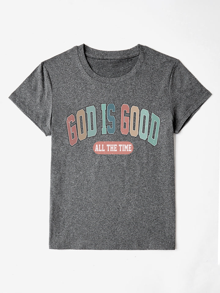 GOD IS GOOD ALL THE TIME Round Neck T-Shirt | Trendsi