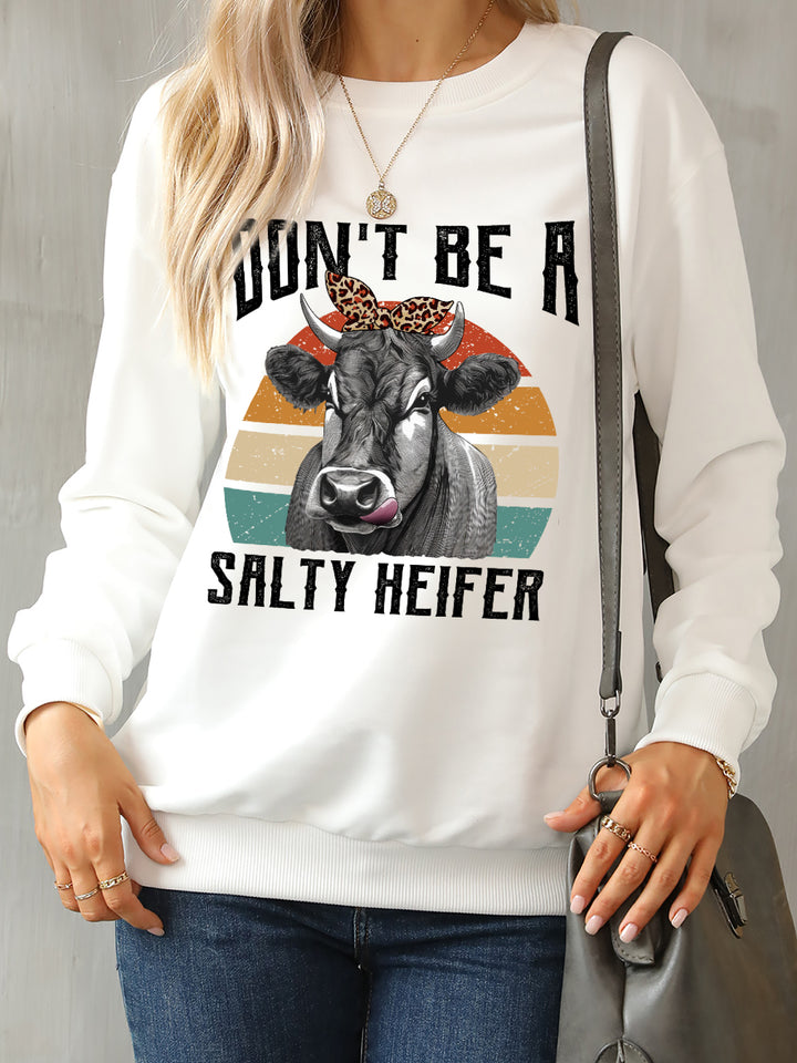 DON'T BE A SALTY HEIFER Round Neck Sweatshirt | Trendsi