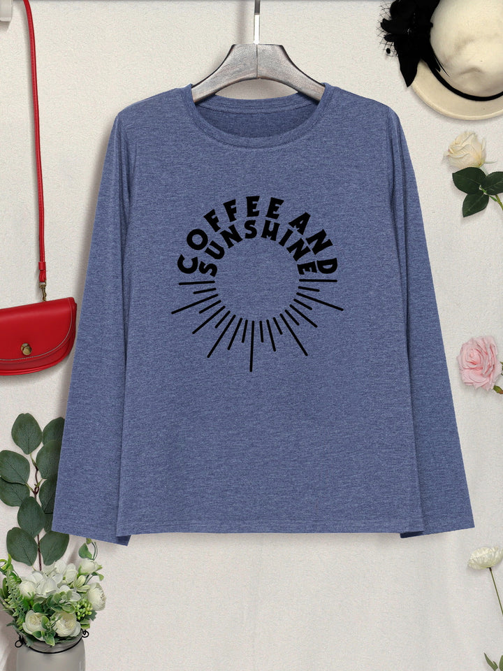 COFFEE AND SUNSHINE Round Neck Long Sleeve T-Shirt | Trendsi