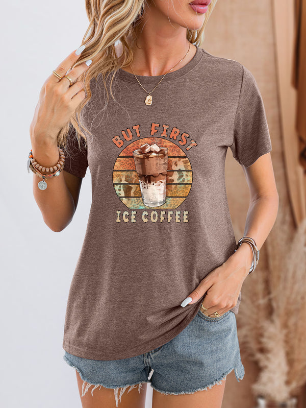 BUT FIRST ICE COFFEE Round Neck T-Shirt | Trendsi