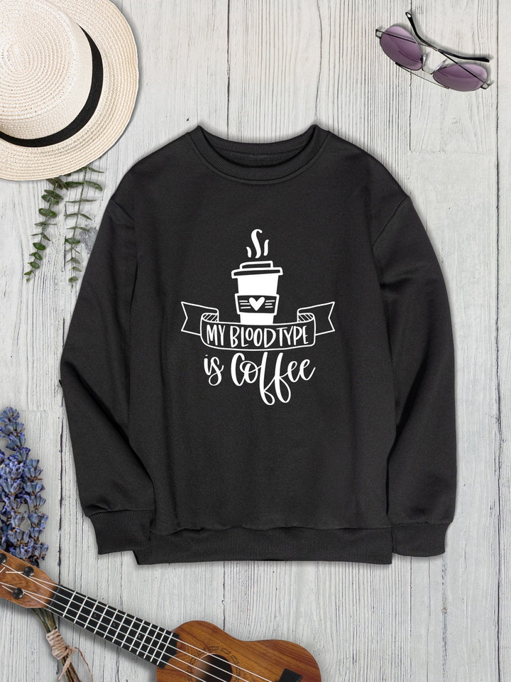 MY BLOODTYPE IS COFFEE Round Neck Sweatshirt | Trendsi