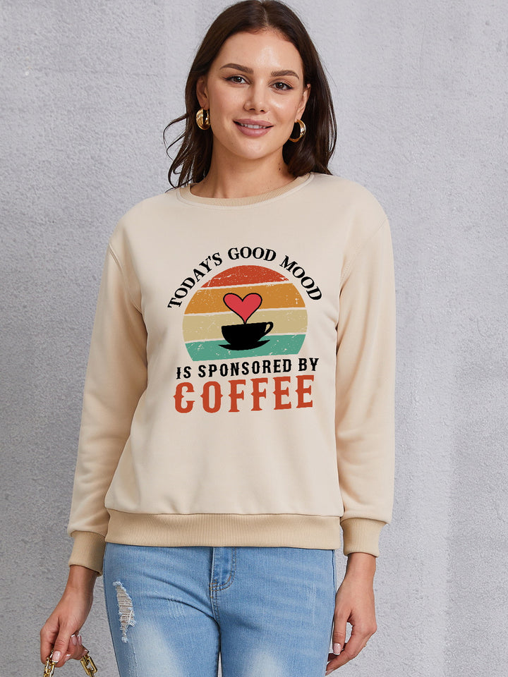 TODAY'S GOOD MOOD IS SPONSORED BY COFFEE Round Neck Sweatshirt | Trendsi