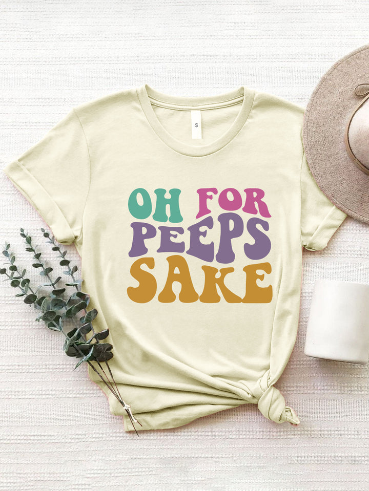 OH FOR PEEPS SAKE Round Neck T-Shirt | Trendsi