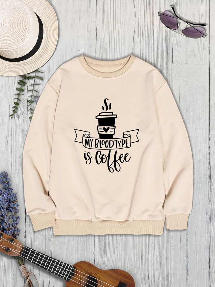 MY BLOODTYPE IS COFFEE Round Neck Sweatshirt | Trendsi