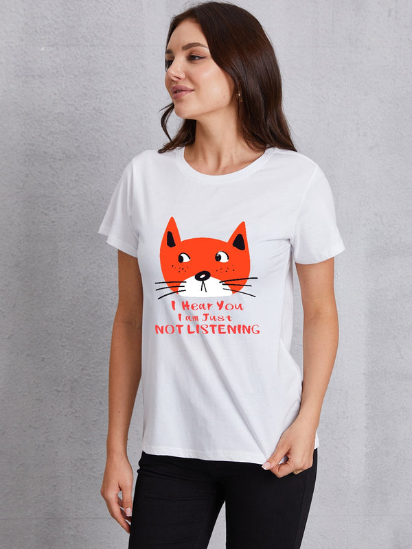 I HEAR YOU I AM JUST NOT LISTENING Round Neck T-Shirt | Trendsi