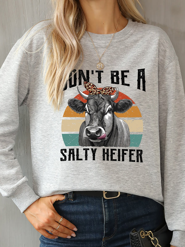 DON'T BE A SALTY HEIFER Round Neck Sweatshirt | Trendsi