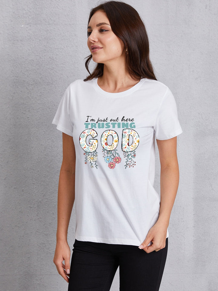 I'M JUST OUT HERE TRUSTING GOD Round Neck T-Shirt | Trendsi
