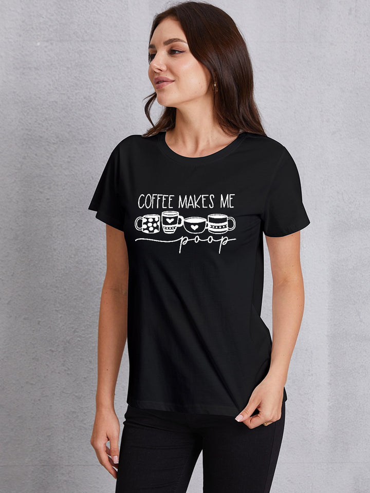 COFFEE MAKES ME Round Neck T-Shirt | Trendsi