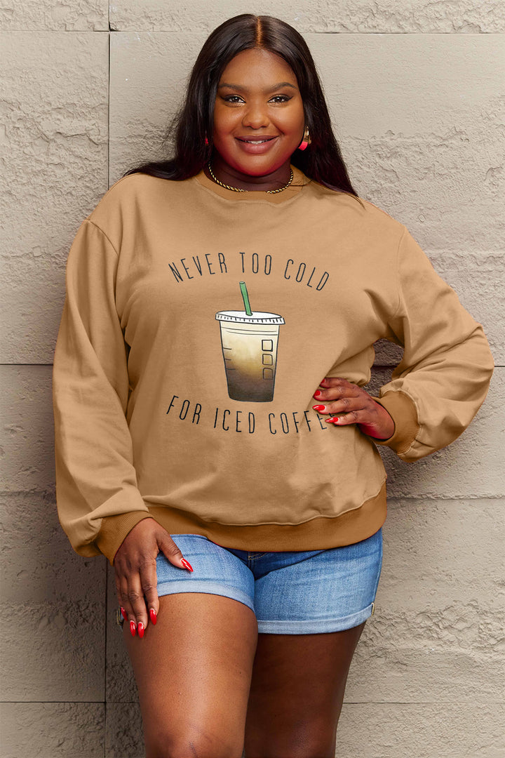 Simply Love Full Size NEVER TOO COLD FOR ICED COFFEE Round Neck Sweatshirt | Trendsi