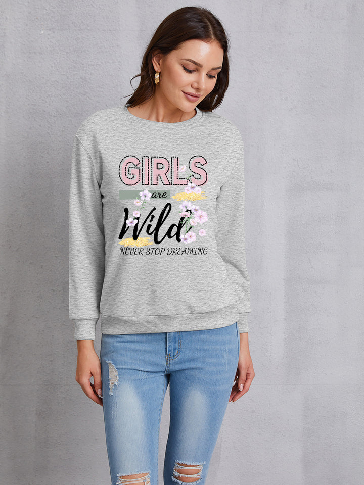 GIRLS ARE WILD NEVER STOP DREAMING Round Neck Sweatshirt | Trendsi