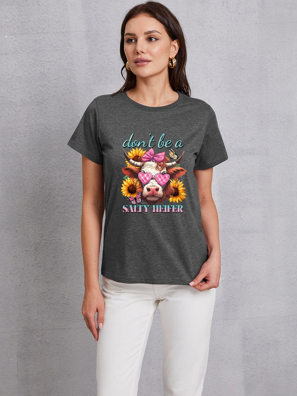 DON'T BE A SALTY HEIFER Round Neck T-Shirt | Trendsi