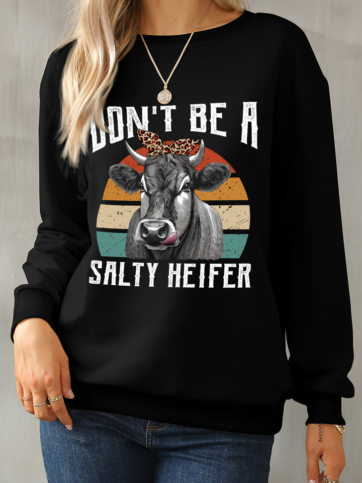 DON'T BE A SALTY HEIFER Round Neck Sweatshirt | Trendsi