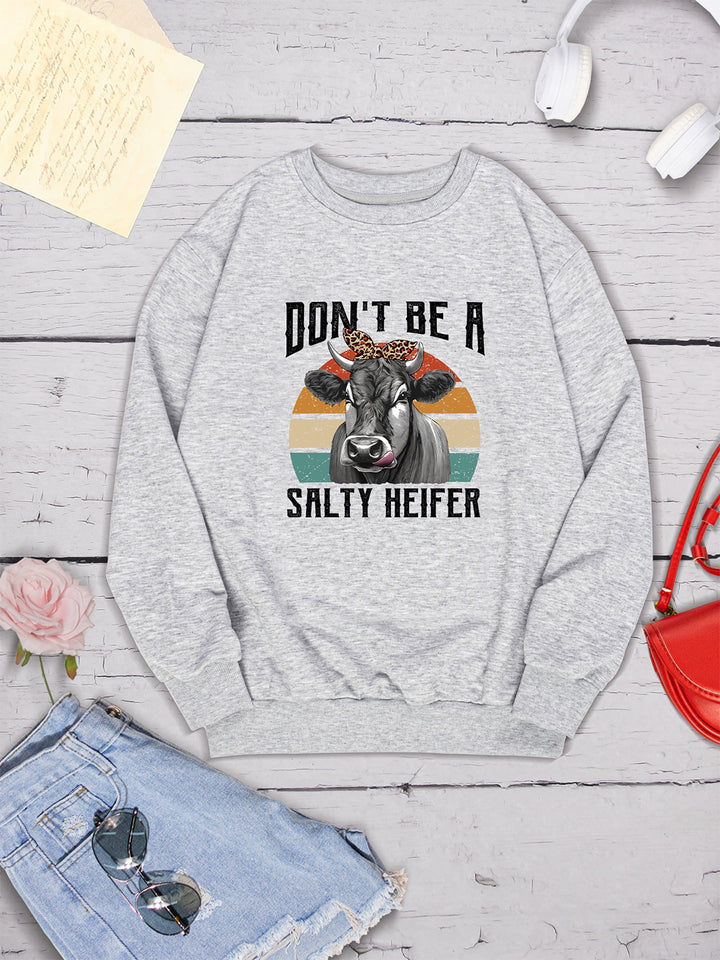 DON'T BE A SALTY HEIFER Round Neck Sweatshirt | Trendsi