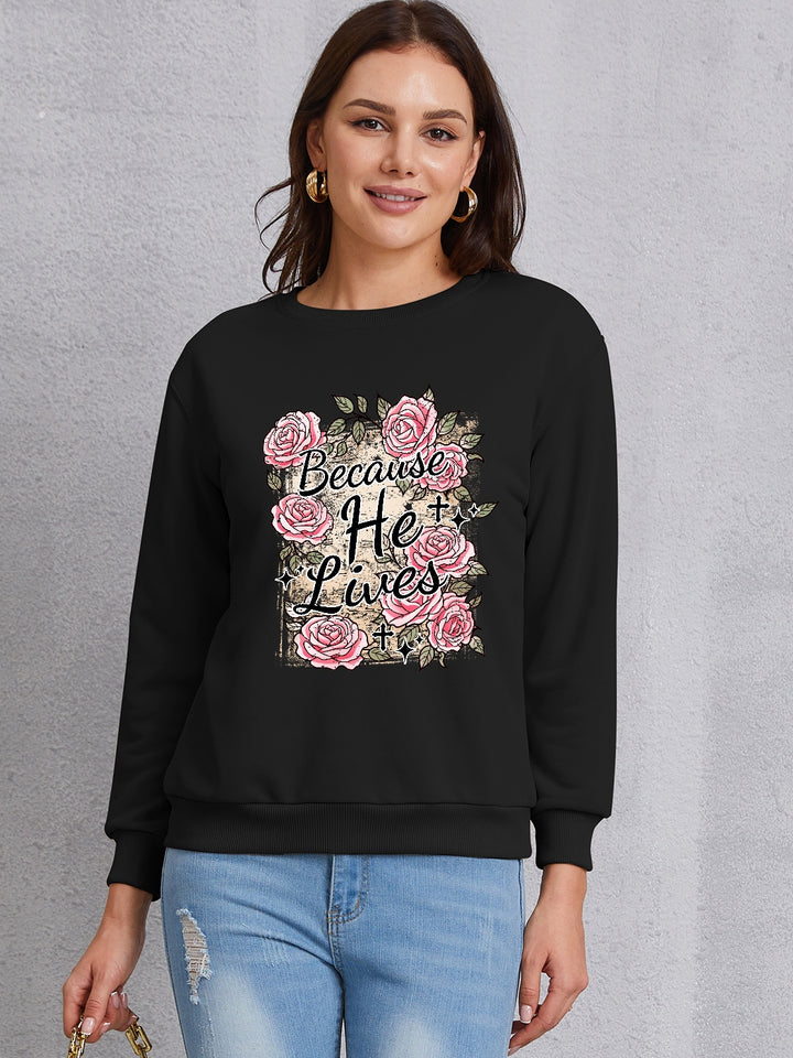 BECAUSE HE LIVES Round Neck Sweatshirt | Trendsi