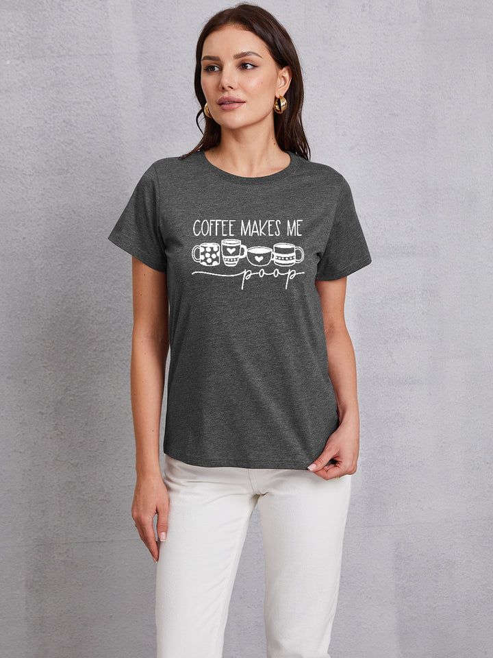 COFFEE MAKES ME Round Neck T-Shirt | Trendsi