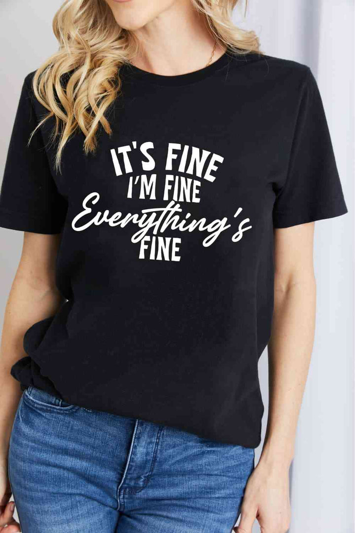 Simply Love Simply Love Full Size IT'S FINE I'M FINE EVERYTHING'S FINE Graphic Cotton T-Shirt | 1mrk.com