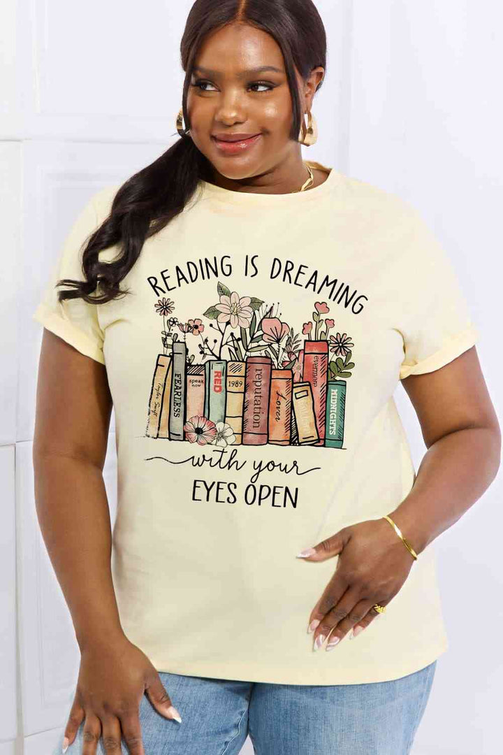 Simply Love Simply Love Full Size READING IS DREAMING WITH YOUR EYES OPEN Graphic Cotton Tee | 1mrk.com