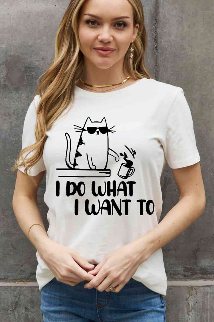 Simply Love Full Size I DO WHAT I WANT TO Graphic Cotton Tee | 1mrk.com