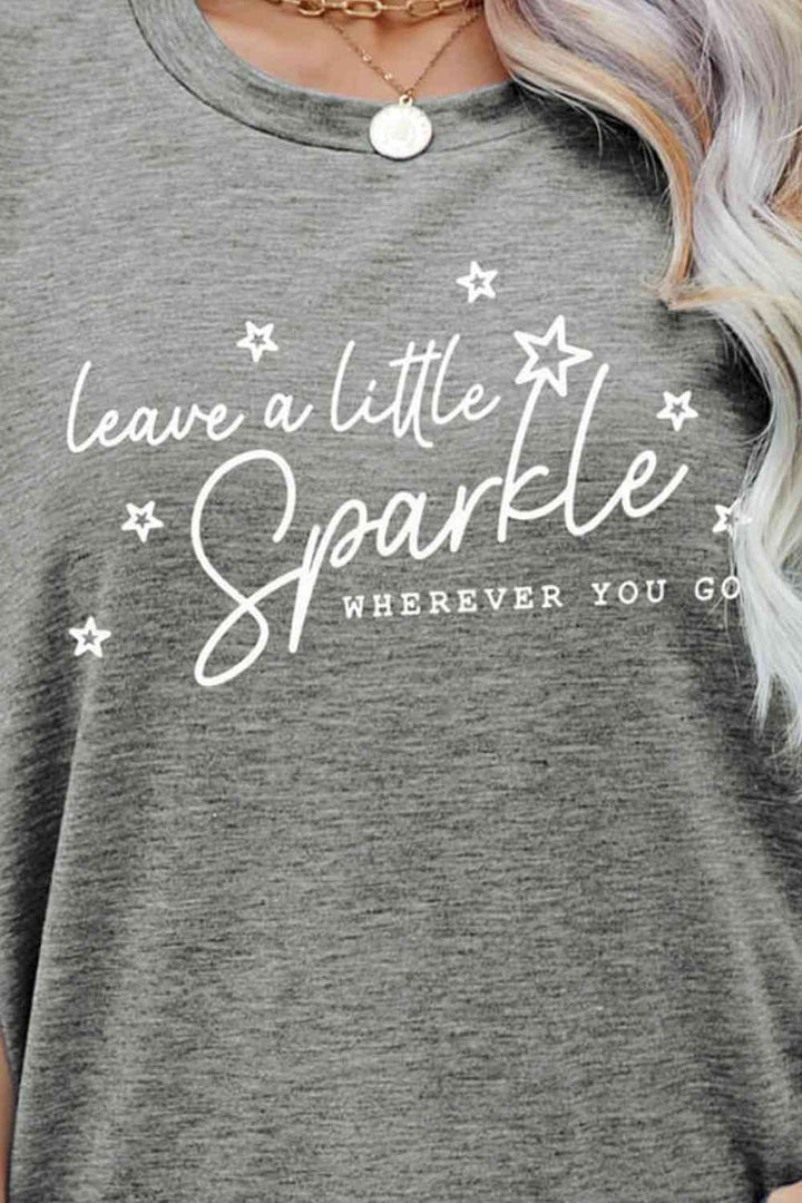 LEAVE A LITTLE SPARKLE WHEREVER YOU GO Tee Shirt | 1mrk.com