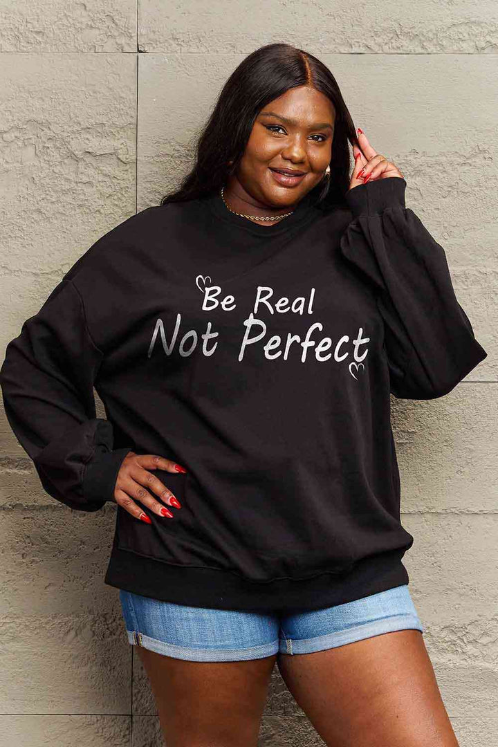 Simply Love Full Size BE REAL NOT PERFECT Graphic Sweatshirt | Trendsi