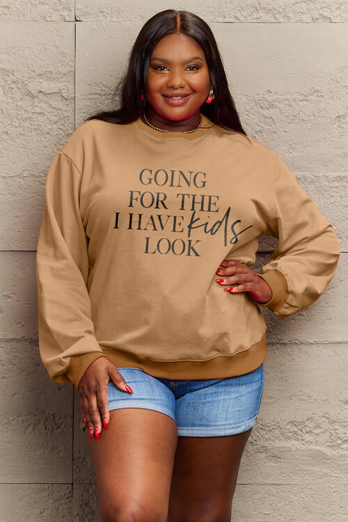 Simply Love Full Size GOING FOR THE I HAVE KIDS LOOK Long Sleeve Sweatshirt |1mrk.com