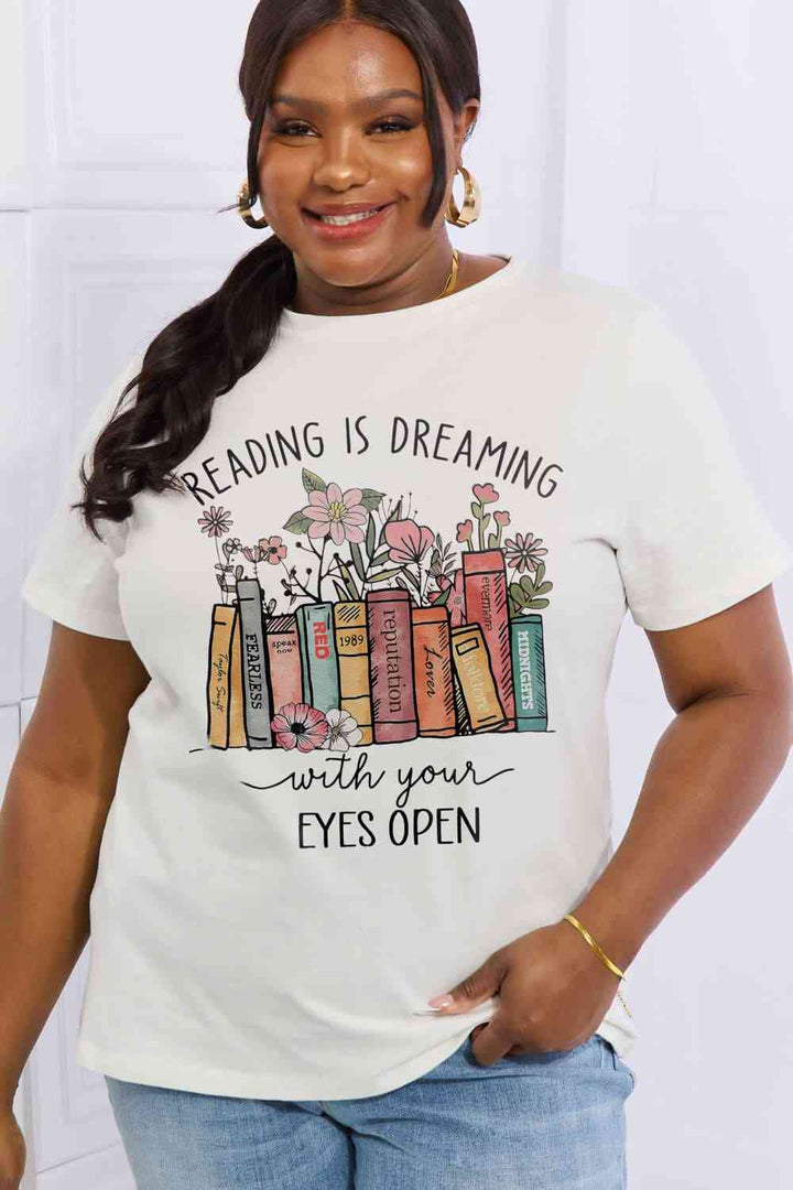 Simply Love Simply Love Full Size READING IS DREAMING WITH YOUR EYES OPEN Graphic Cotton Tee | 1mrk.com