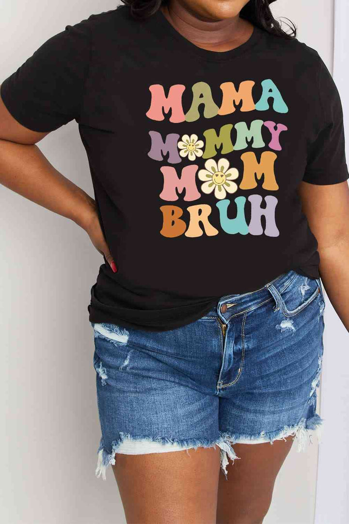 Simply Love Full Size MAMA MY MOM BRUH Graphic Cotton Tee | 1mrk.com