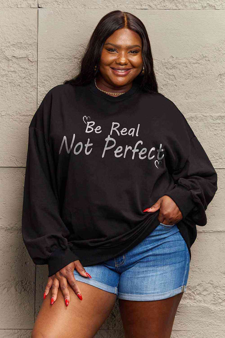 Simply Love Full Size BE REAL NOT PERFECT Graphic Sweatshirt | Trendsi