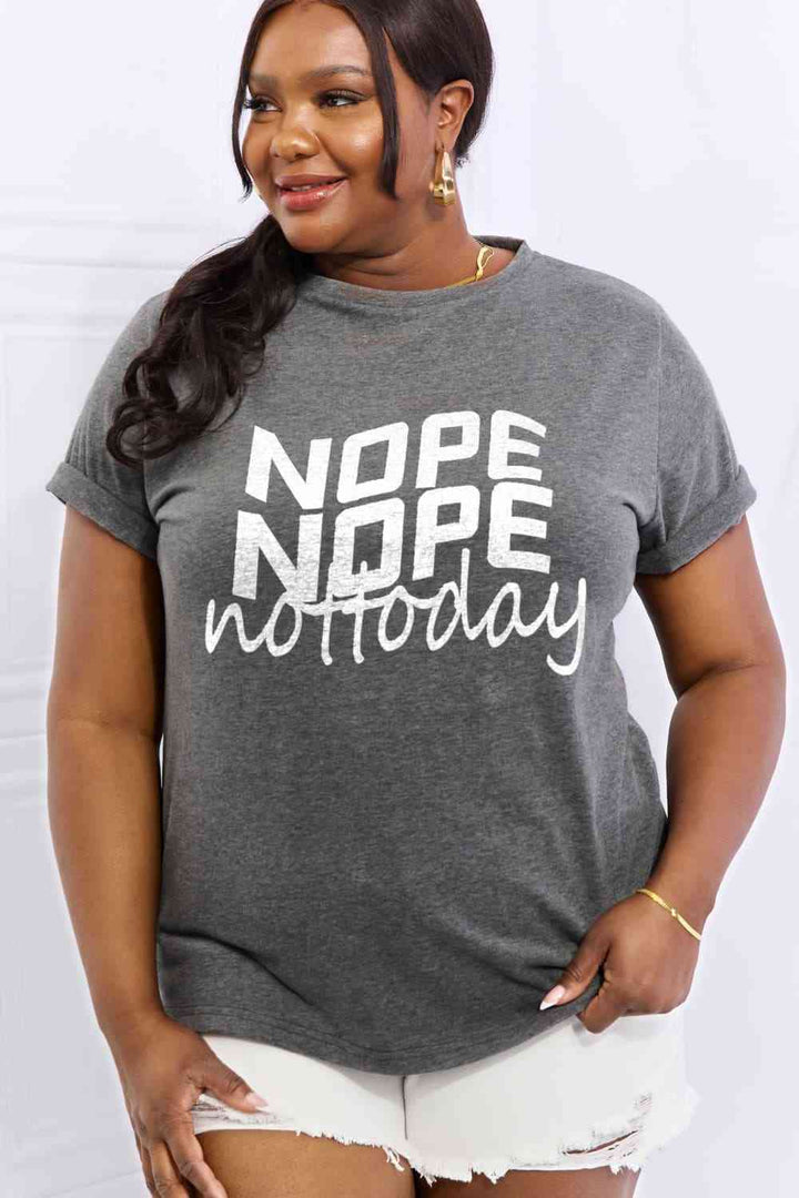 Simply Love Full Size NOPE NOPE NOT TODAY Graphic Cotton Tee | 1mrk.com