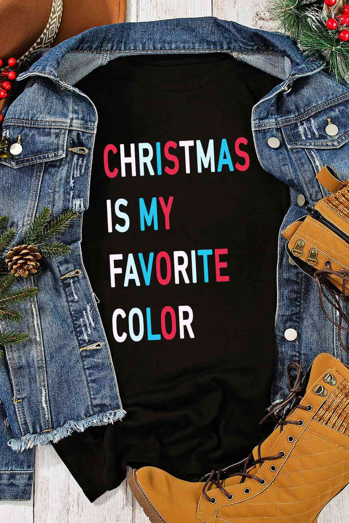 CHRISTMAS IS MY FAVORITE COLOR Graphic T-Shirt | 1mrk.com