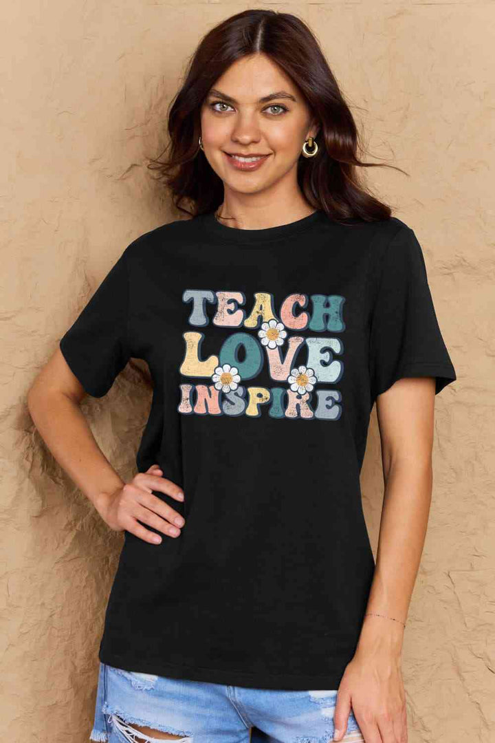 Simply Love Full Size TEACH LOVE INSPIRE Graphic Cotton T-Shirt | 1mrk.com