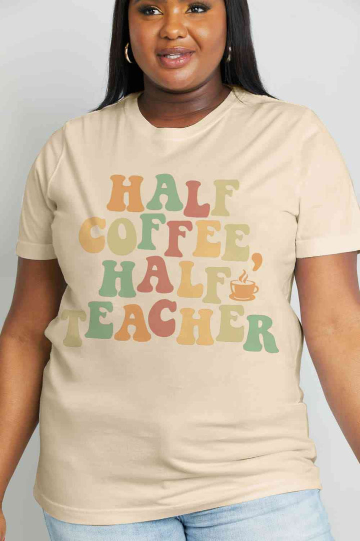 Simply Love Full Size HALF COFFEE HALF TEACHER Graphic Cotton Tee | 1mrk.com