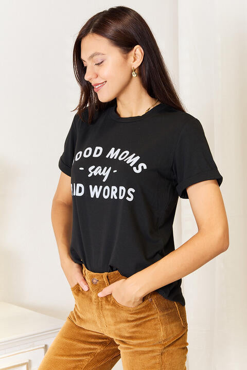 Simply Love GOOD MOMS SAY BAD WORDS Graphic Tee | 1mrk.com