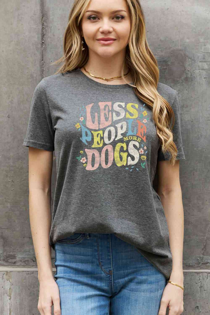 Simply Love Full Size LESS PEOPLE MORE DOGS Graphic Cotton T-Shirt | 1mrk.com