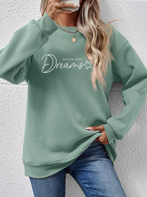 FOLLOW YOUR DREAMS Graphic Sweatshirt |1mrk.com