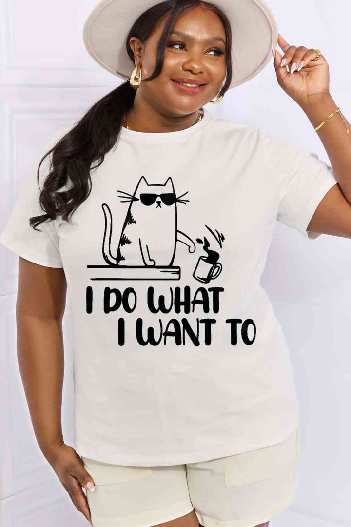 Simply Love Full Size I DO WHAT I WANT TO Graphic Cotton Tee | 1mrk.com