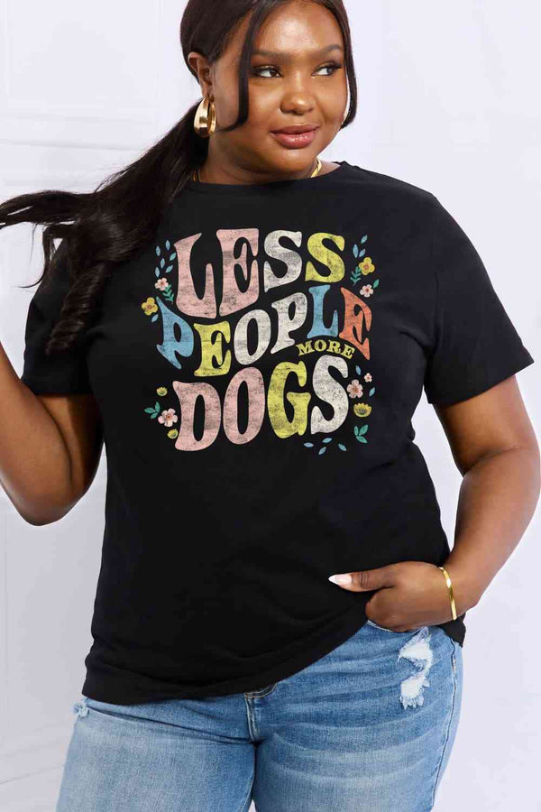 Simply Love Full Size LESS PEOPLE MORE DOGS Graphic Cotton T-Shirt | 1mrk.com