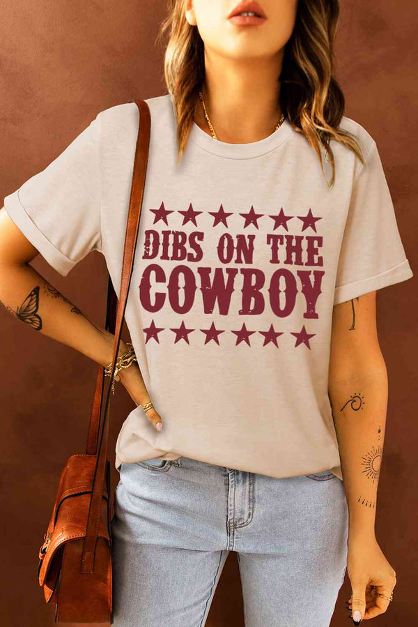 DIBS ON THE COWBOY Round Neck Tee Shirt | 1mrk.com