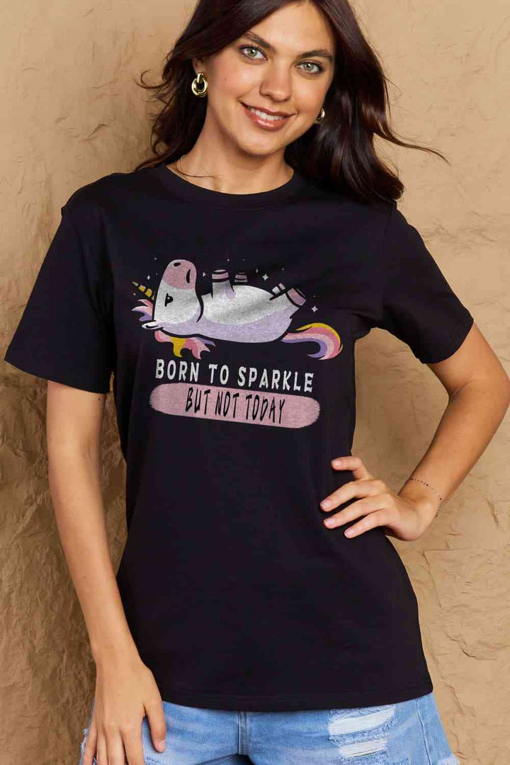 Simply Love Full Size BORN TO SPARKLE BUT NOT TODAY Graphic Cotton Tee | 1mrk.com