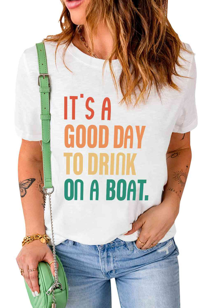 IT'S A GOOD DAY TO DRINK ON A BOAT Graphic Tee | 1mrk.com