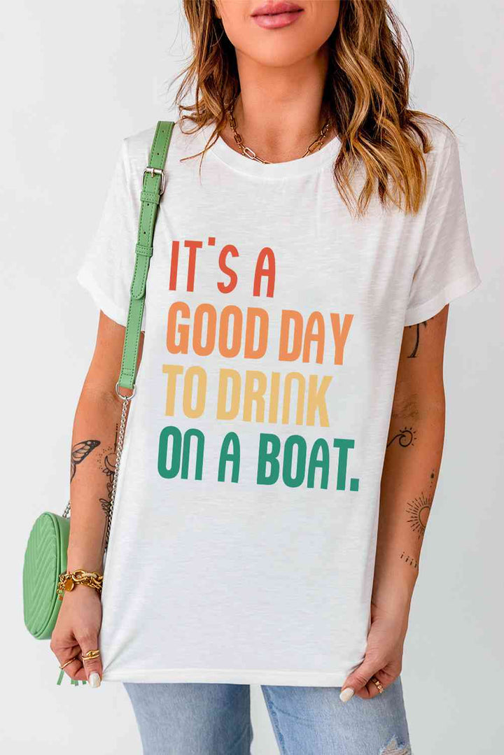 IT'S A GOOD DAY TO DRINK ON A BOAT Graphic Tee | 1mrk.com