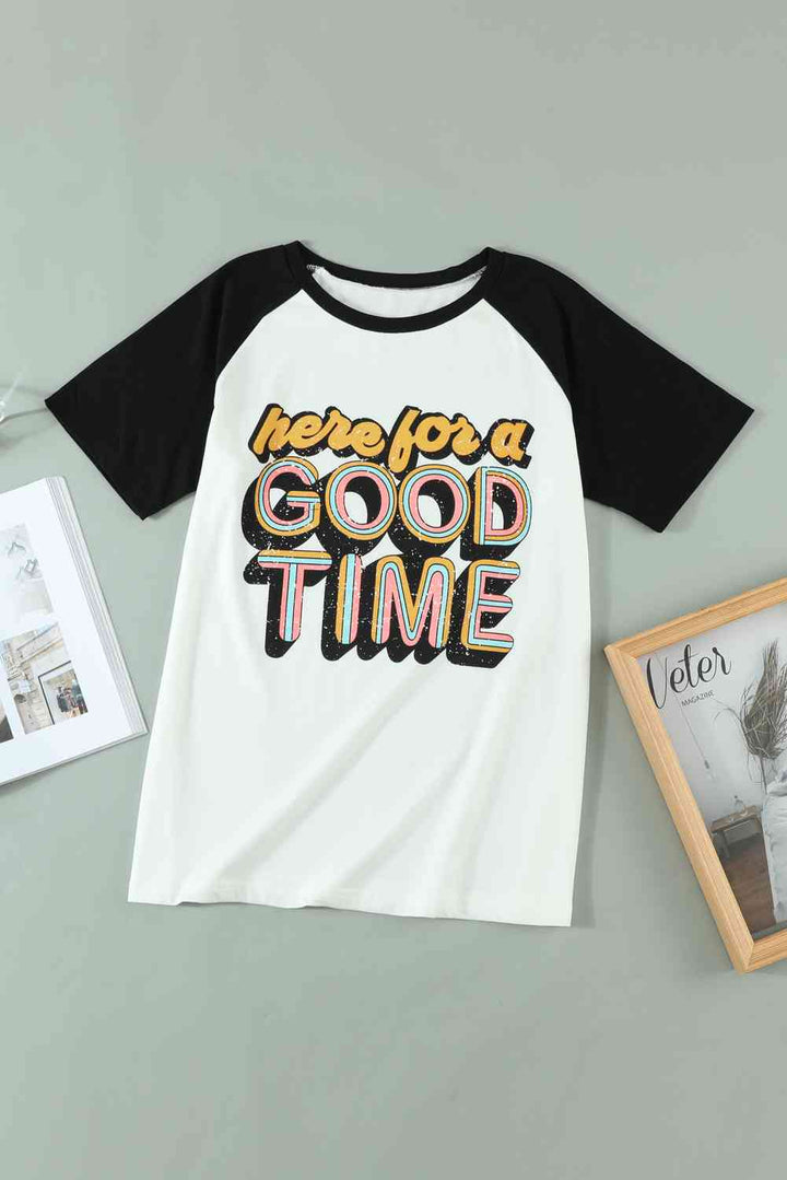 HERE FOR A GOOD TIME Tee Shirt | 1mrk.com