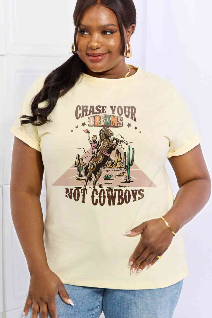 Simply Love Full Size CHASE YOUR DREAMS NOT COWBOYS Graphic Cotton Tee | 1mrk.com