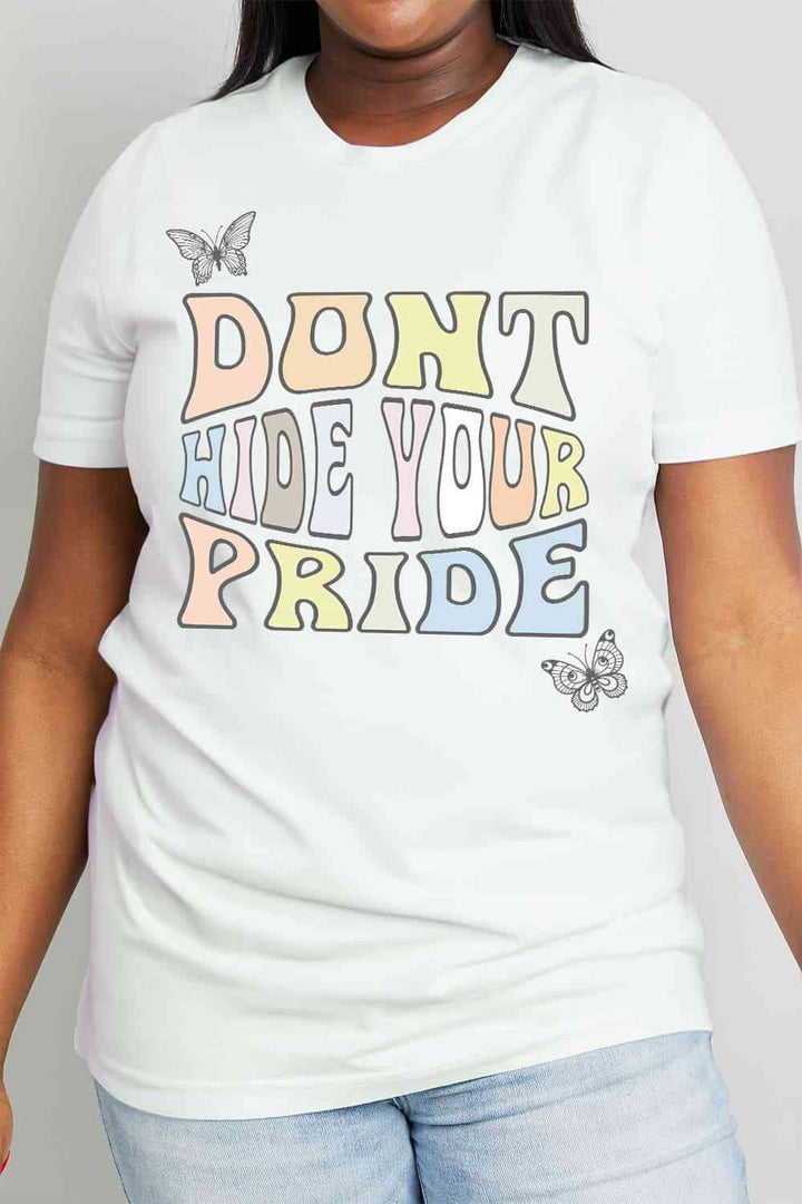 Simply Love Full Size DONT HIDE YOUR PRIDE Graphic Cotton Tee | 1mrk.com